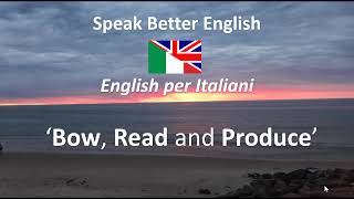 English Per Italiani,  BOW, READ e PRODUCE