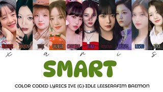 LEESERAFIM BAEMON IVE (G)-IDLE COLOR CODED LYRICS SMART