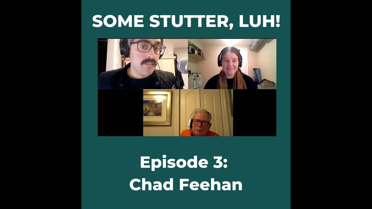 Some Stutter, Luh! #3 - Chad Feehan