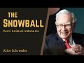 Prinsip Sukses Warren Buffet | The Snowball