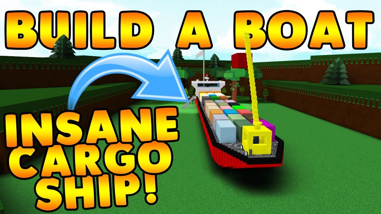Insane Cargo Ship Build A Boat For Treasure Roblox Youtube - boat build 2019 build boat roblox