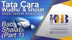 Tata Cara Wudhu' dan Shalat - Bab Shalat (Part 1) - Durasi: 51.37. 