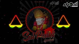 Shirdi Wale Sai Baba ( Sai Palki Remix ) DJ OSL DJ SID LOVE ON