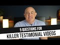 Five BEST Questions To Ask for Testimonial Videos