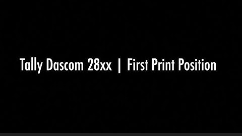Tally Dascom 28xx First Print Position