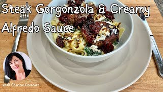 Steak Gorgonzola with Alfredo Sauce \& Pasta. A copycat recipe!