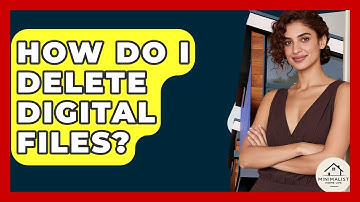 How Do I Delete Digital Files? - Minimalist Home Life