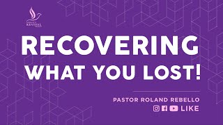 🔴LIVE | RECOVERING WHAT YOU LOST! | 17.07.2022 | PASTOR ROLAND REBELLO | CRC