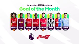 PL Budweiser Goal of the Month September 2023 nominees | Who’s your pick? | KIEA Sports+