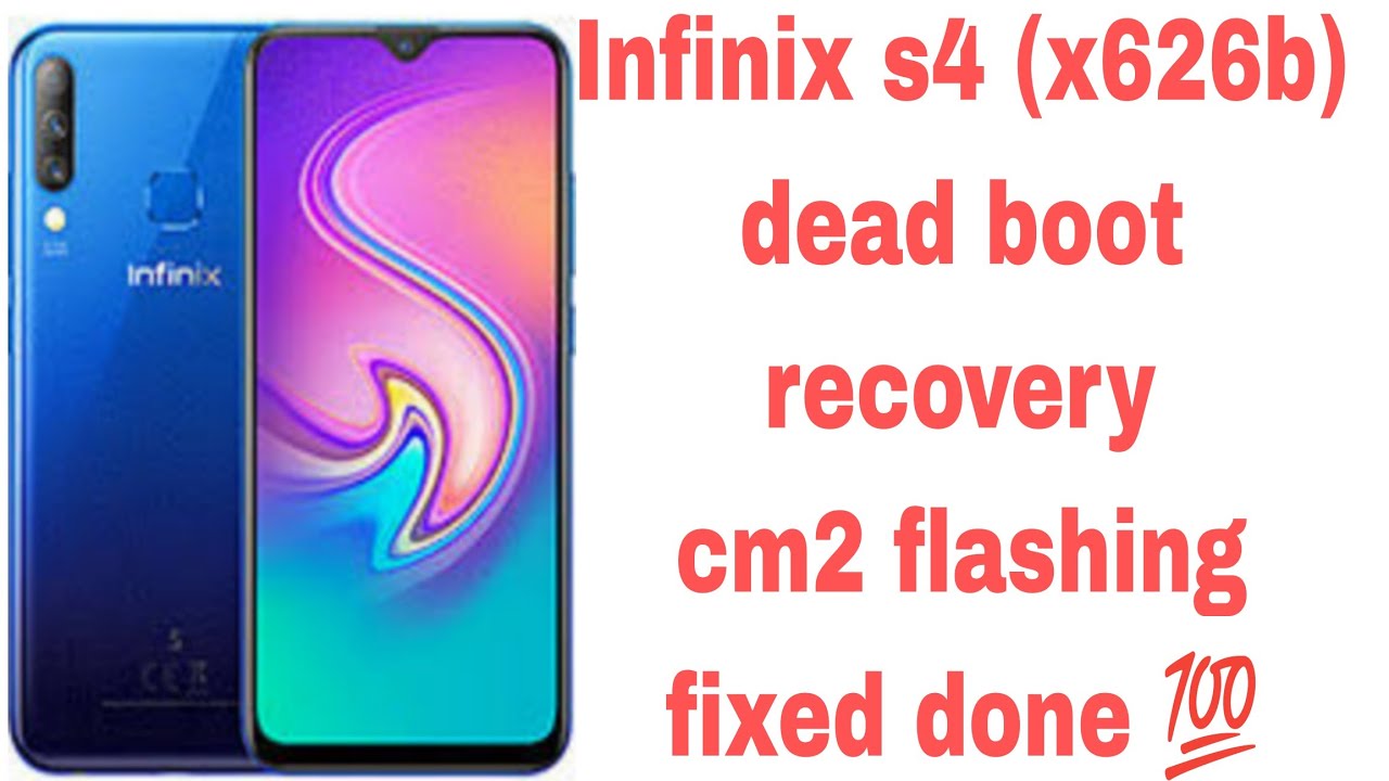 Infinix S4 X626B Dead Boot Recovery And Flashing Fix With CM2 Tool Infinix s4 x626b dead boot recovery and flashing fix with cm2 tool