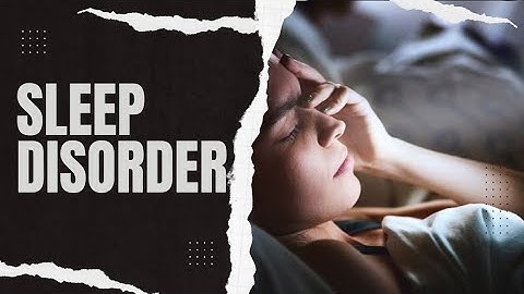 Sleep Disorder || Unlocking the Secrets of Sleep Disorders || Your Ultimate Guide to a Restful Night