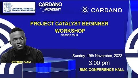 Excerpts - Cardano Project Catalyst Workshop Episode 4