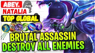 Brutal Assassin Nata, Destroy All Enemies [ Top Global Natalia ] Abey.  - Mobile Legends Build
