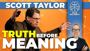 Truth Before Meaning: Scott Taylor on Data Storytelling & Business Impact | Data Malarkey Podcast