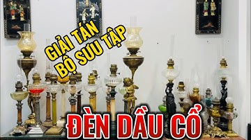 Đèn dầu cổ Pháp – Sự kết hợp tinh hoa giữa lịch sử và nghệ thuật