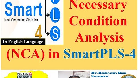 SmartPLS-SEM: Lecture 39 Necessary Condition Analysis in SmartPLS-4 (Practical Video )
