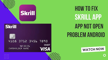 How To Fix Skrill App Not Open Problem Android