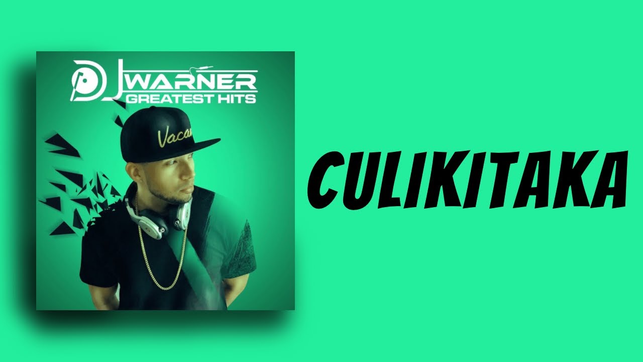 CULIKITAKA   DJ WARNER