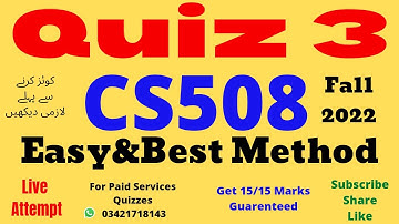 cs508 quiz no 3 solution fall 2022 cs508 quiz 3 2023 cs508 quiz 3 live cs508 quiz no 3 solved 2023