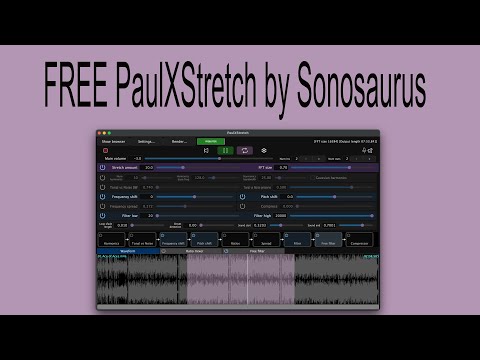 FREE PaulXStretch by Sonosaurus