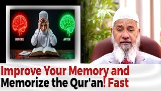 3 Brain Exercise To Boost your Memory | Memorise the Qur'an with ease - Dr Zakir Naik
