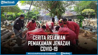 Cerita Relawan Pemakaman Covid-19 Diprotes Keluarga dan Nangis saat Bertugas