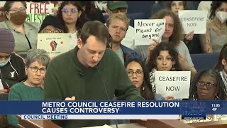 Metro Council ceasefire resolution causes controversy