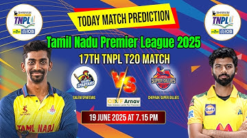 TNPL 2025: Match 17th, SS vs CSG Match Prediction Salem Spartans vs Chepauk Super Gillies Toss