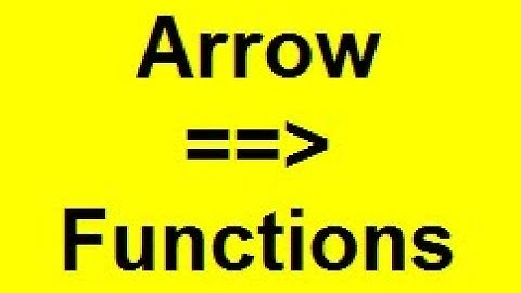 Arrow Functions in JavaScript | Arrow Functions Tutorial | Arrow Functions in JS