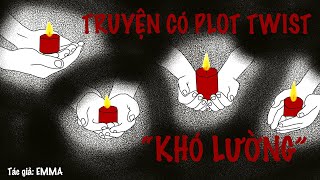 NHỮNG TRUYỆN CÓ PLOT TWIST “KHÓ LƯỜNG