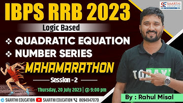 Quadratic Equation, Number Series Mahamarathon (Logic Based) Session 2