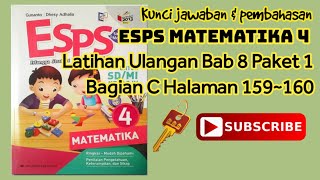 Kunci Jawaban dan Pembahasan ESPS Matematika Kelas 4 Latihan Ulangan Bab 8 Bagian C Halaman 159~160 screenshot 2