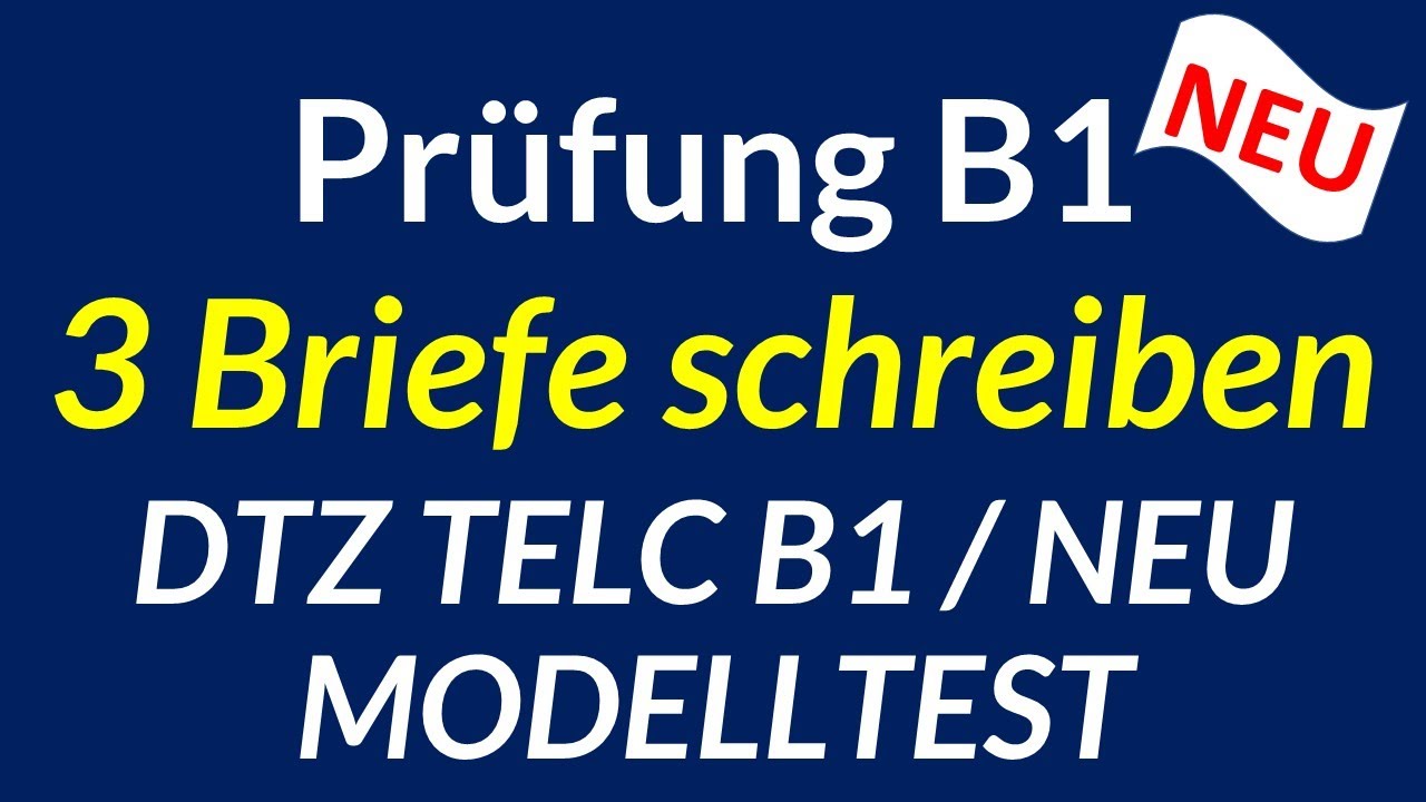 Telc B1 Prüfung Modelltest Pdf Mit Lösung 2024 Prüfung B1 / 3 Briefe schreiben / DTZ TELC B1 Modelltest Neu - YouTube