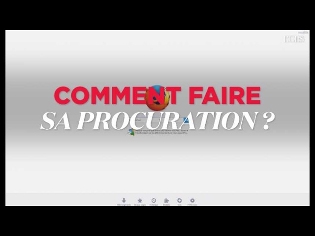 Comment Faire Sa Procuration En Moins D Une Minute Youtube