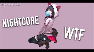 Nightcore - WTF [with Lyrics❤] Resimi