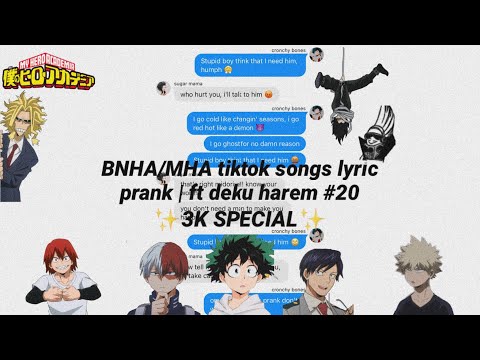 BNHA / MHA tiktok songs lyric prank | ft deku harem #20 (3k special!)