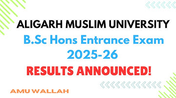 AMU B.Sc. (Hons.) Entrance Result 2025-26 Out!| Selected, Waiting & Special Category Lists Released