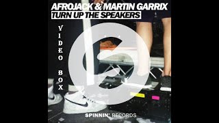 TURN UP THE SPEAKERS (ORIGINAL MIX-2014) - AFROJACK & MARTIN GARRIX