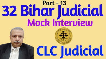 32 Bihar J Interview | Part 13 | Mock Interview | Tips & Tricks | Special Session | CLC Judicial