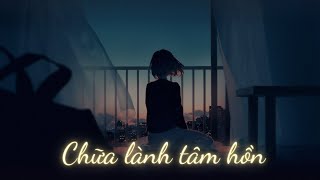 Nhạc Chữa Lành Tâm Hồn, Nhạc Không Lời Nhẹ Nhàng | KLCS