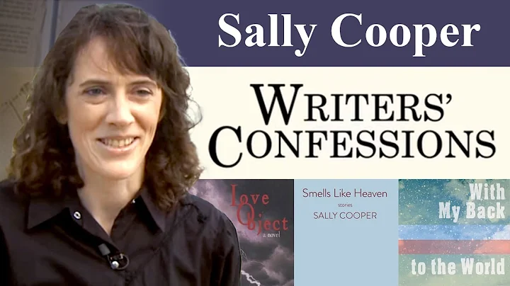 SALLY COOPER discusses the Writing Process | Author of Smells Like Heaven, With My Back to the World
