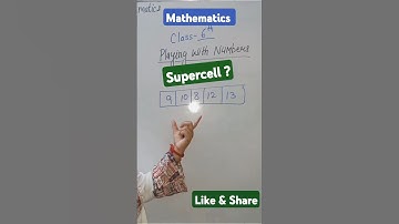Supercell in maths #class6maths #supercell #playwithnumbers #mathshorts #numbers #maths