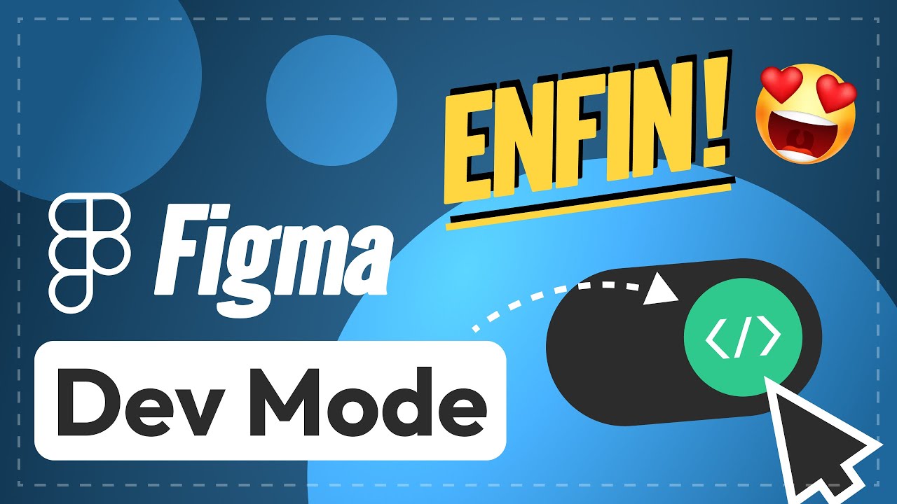 Le Dev Mode dans Figma est arrivé ! (config 2023) #devmode #figma # ...