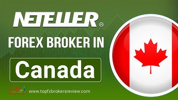 Best Neteller Forex Brokers in Canada | Neteller Forex Brokers 2025 | Neteller