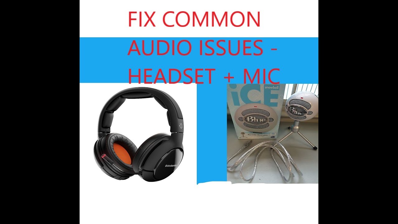 How to Fix Most Common Audio Problems Headset OR Mic Problems YouTube