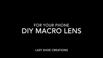 DIY Macro Lens