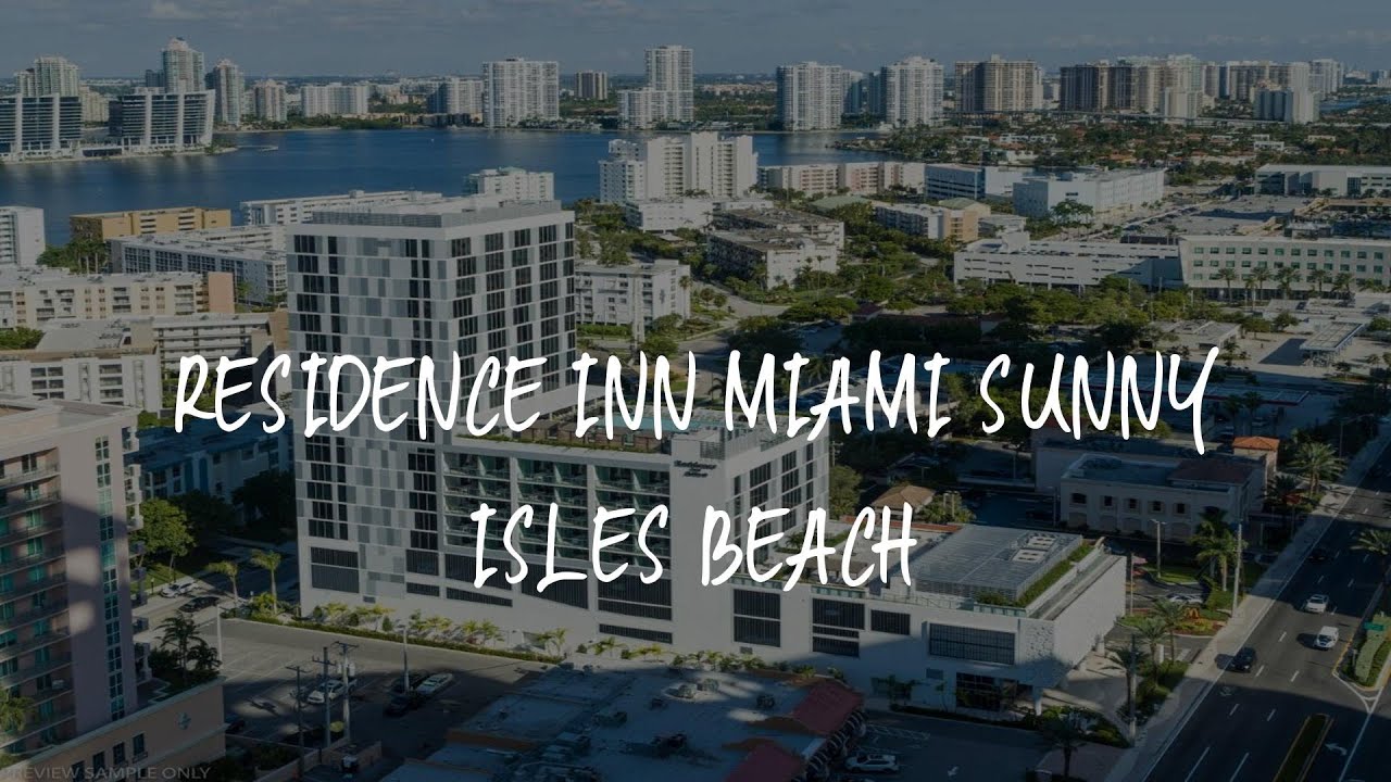 Residence Inn Miami Sunny Isles Beach Review Sunny Isles Beach , United States of America