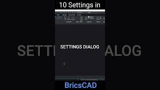 10 Settings in BricsCAD