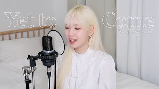 방탄소년단 BTS - 'Yet to Come' (ARMY ver.) | cover by 이이랑