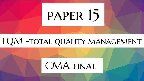 Total Quality Management paper 15 cma final #cma #cmafinal